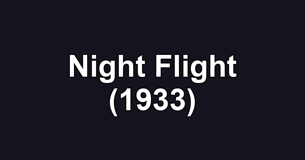 Night Flight (1933)