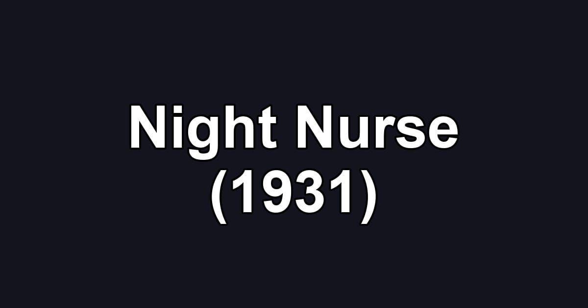Night Nurse (1931)