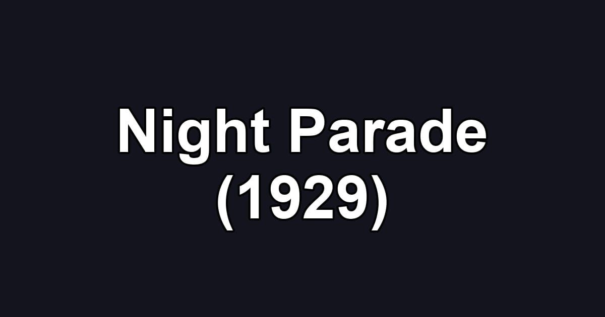 Night Parade (1929)