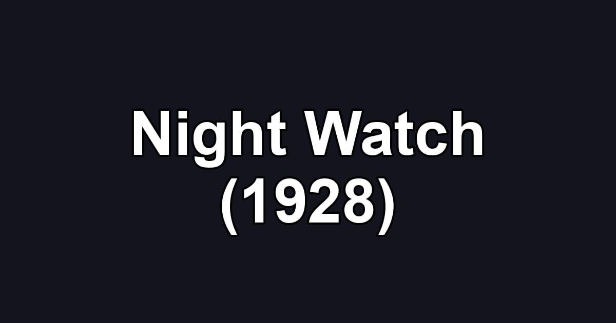 Night Watch (1928)