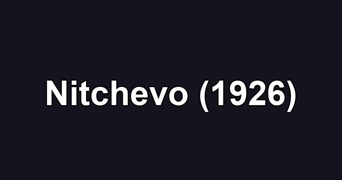 Nitchevo (1926)