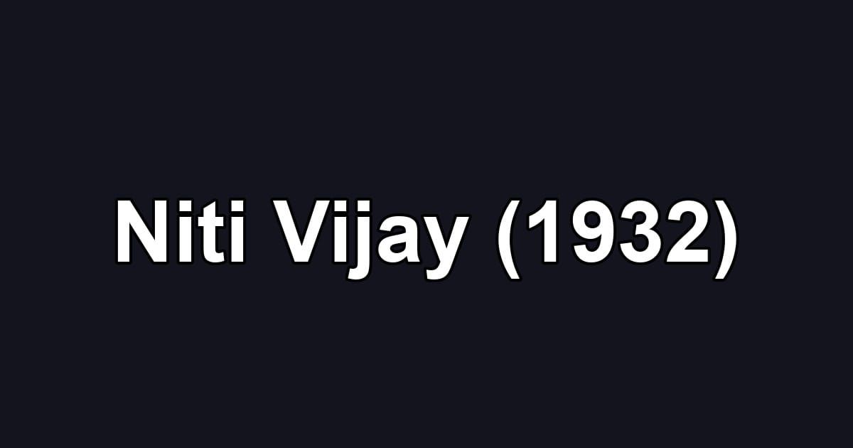 Niti Vijay (1932)
