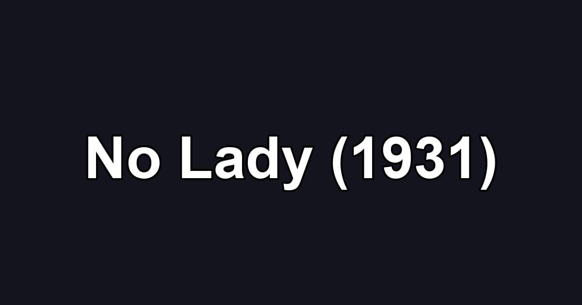 No Lady (1931)