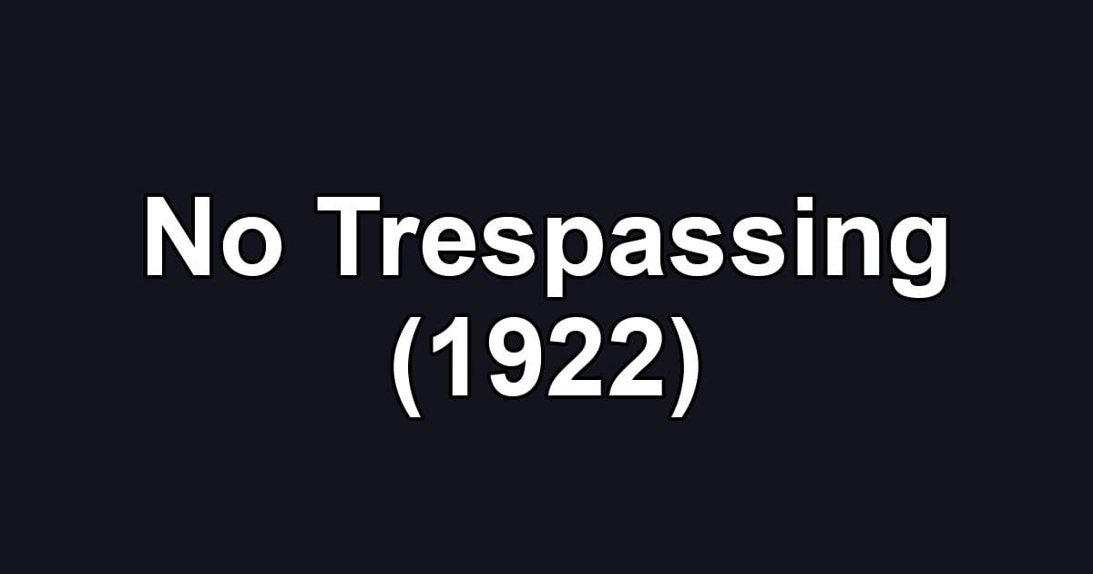 No Trespassing (1922)