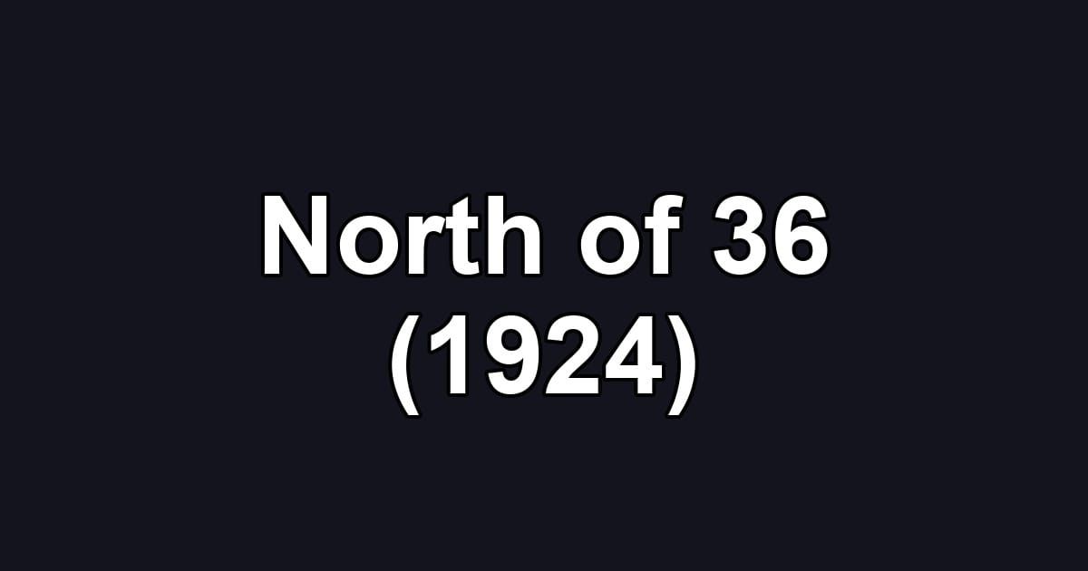 North of 36 (1924)