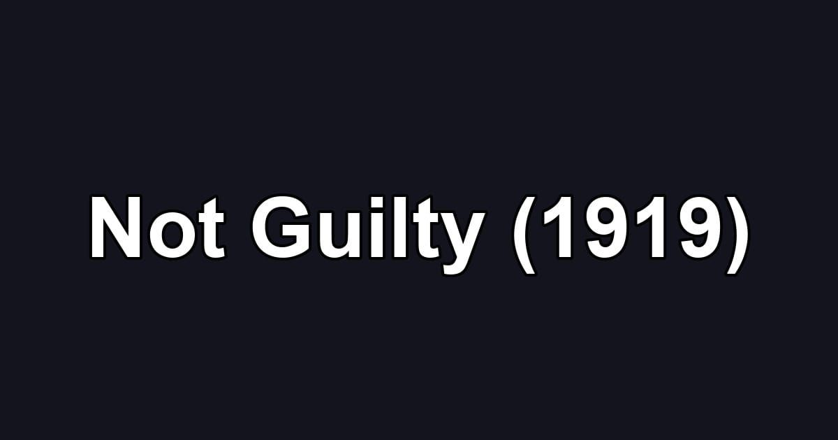 Not Guilty (1919)
