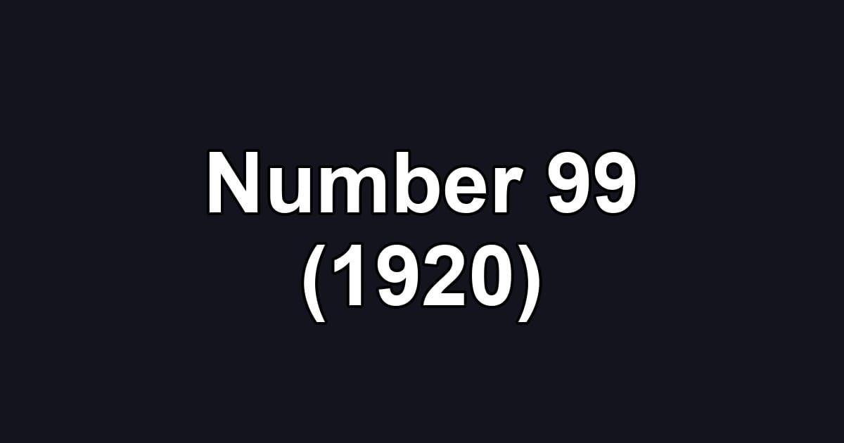 Number 99 (1920)