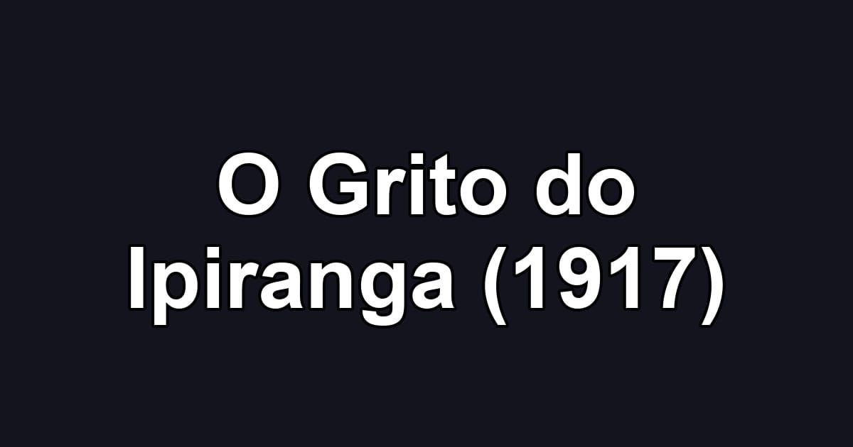 O Grito do Ipiranga (1917)