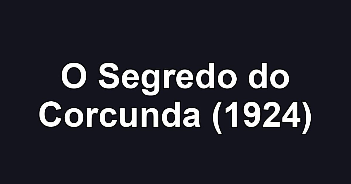 O Segredo do Corcunda (1924)