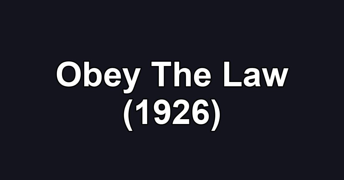 Obey The Law (1926)
