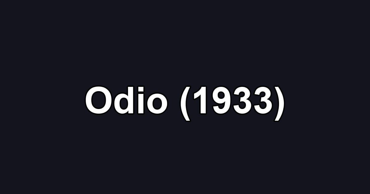 Odio (1933)