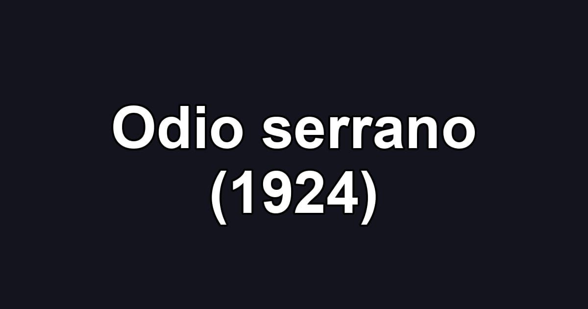 Odio serrano (1924)