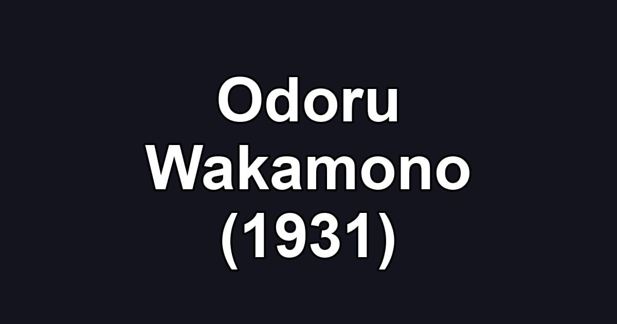 Odoru Wakamono (1931)