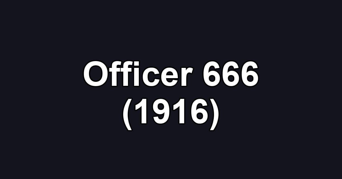 Officer 666 (1916)