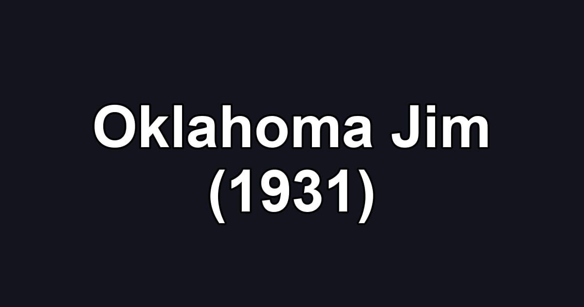 Oklahoma Jim (1931)