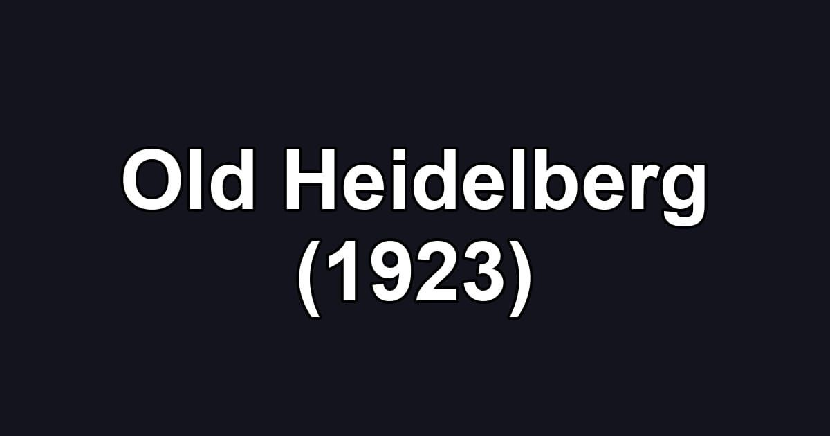 Old Heidelberg (1923)