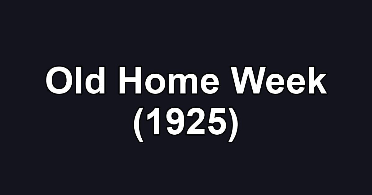 Old Home Week (1925)