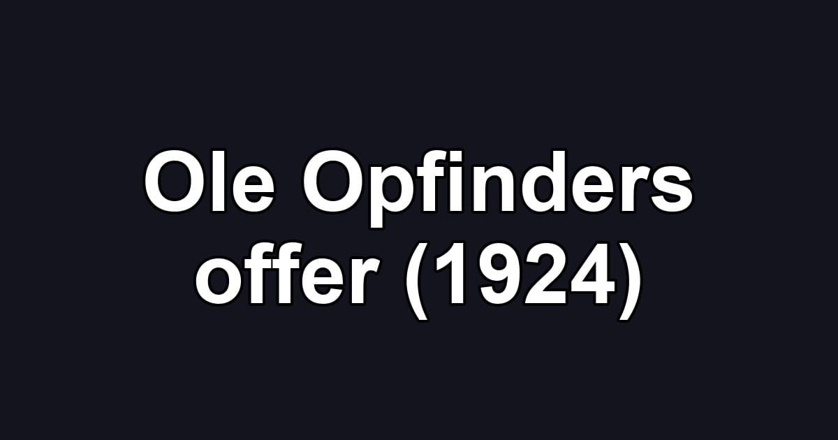 Ole Opfinders offer (1924)