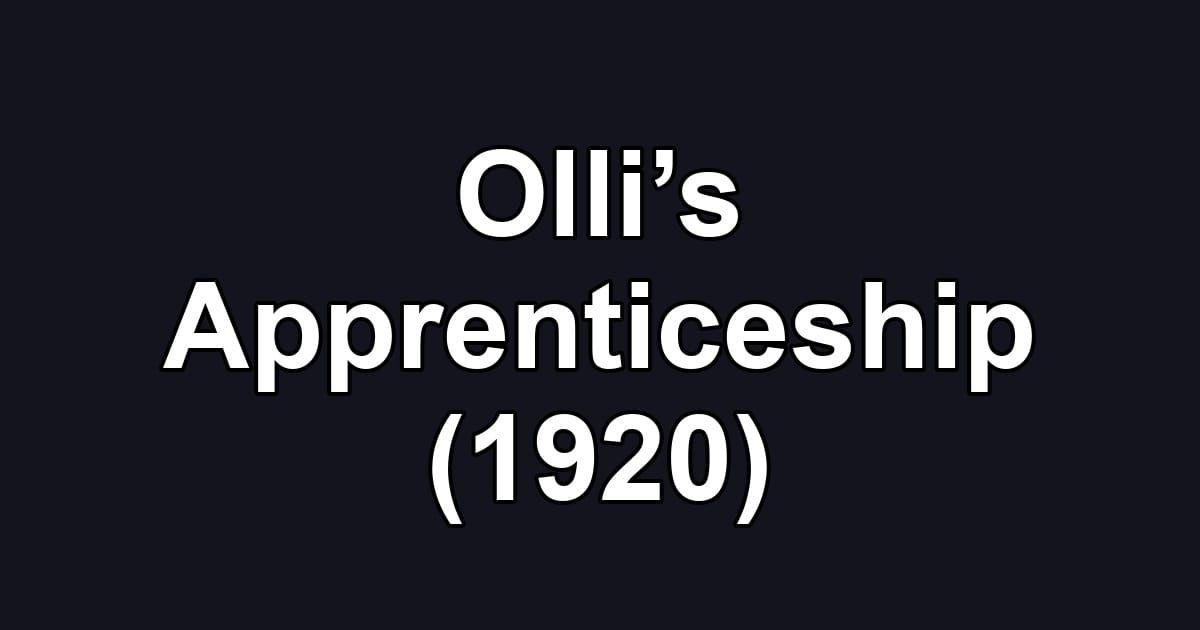 Olli’s Apprenticeship (1920)