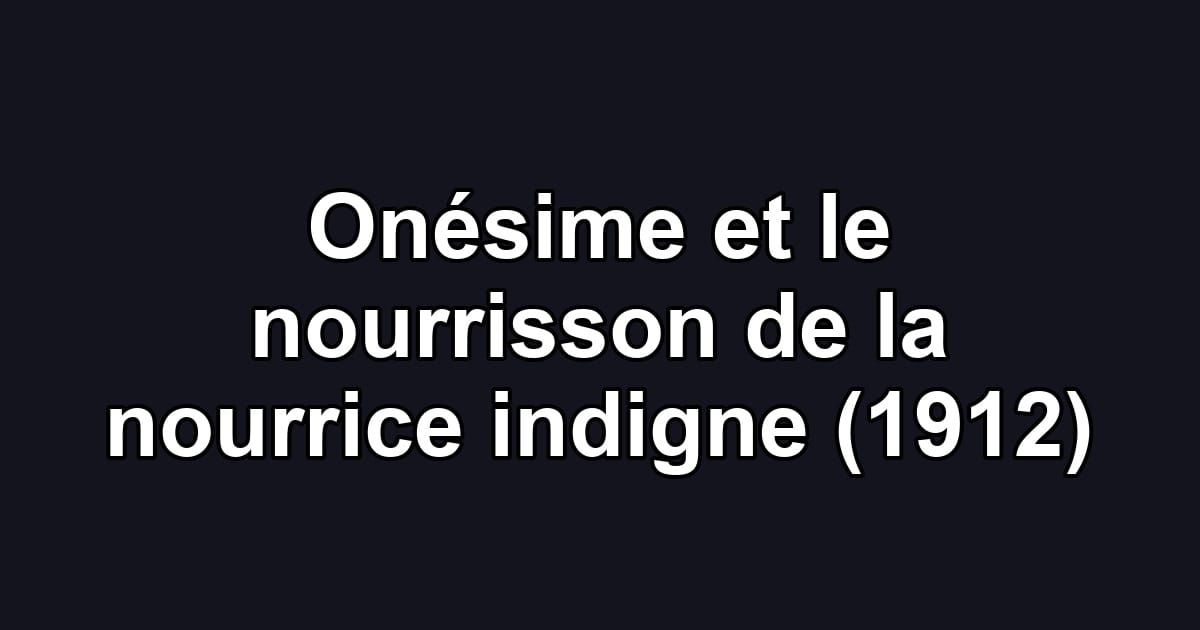 Onésime et le nourrisson de la nourrice indigne (1912)