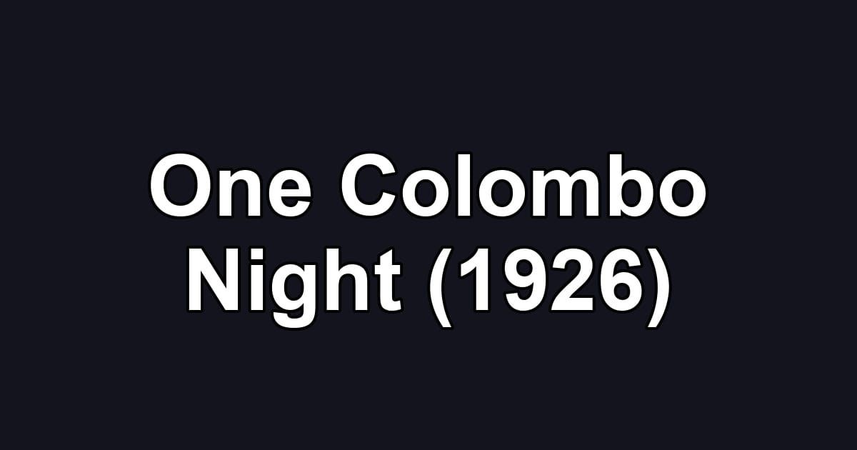 One Colombo Night (1926)