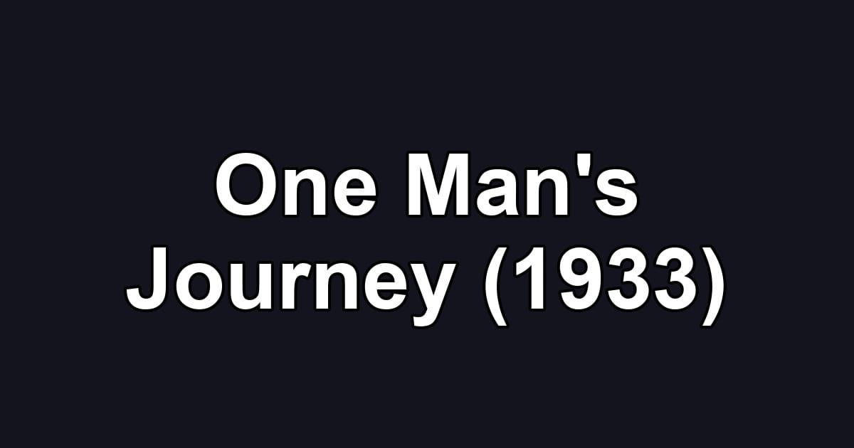 One Man's Journey (1933)