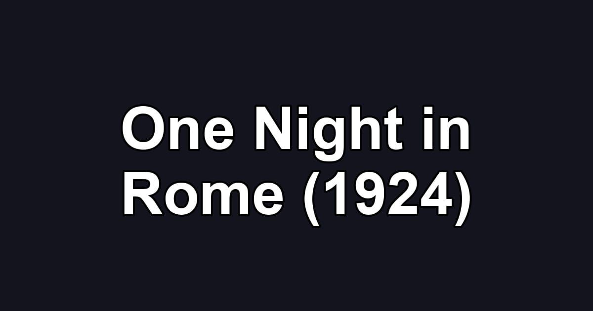 One Night in Rome (1924)