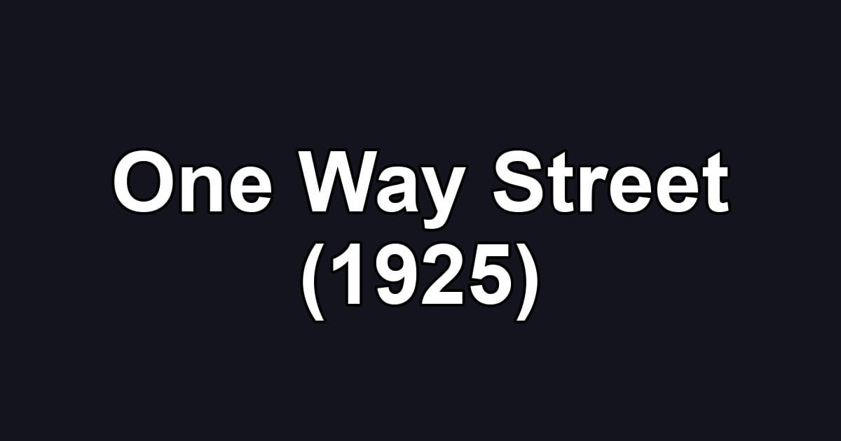 One Way Street (1925)