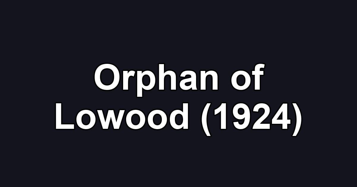 Orphan of Lowood (1924)