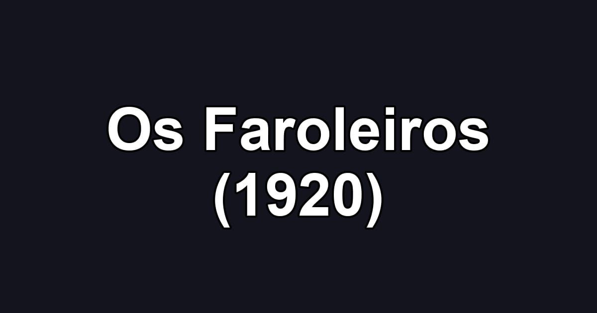 Os Faroleiros (1920)
