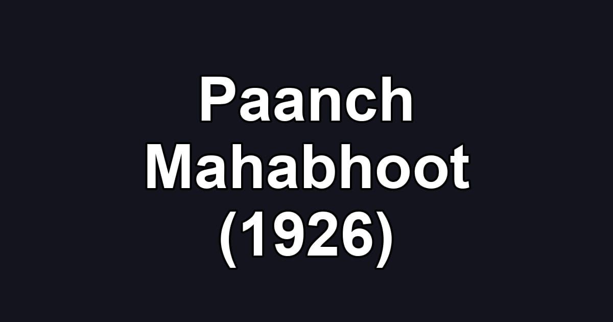 Paanch Mahabhoot (1926)