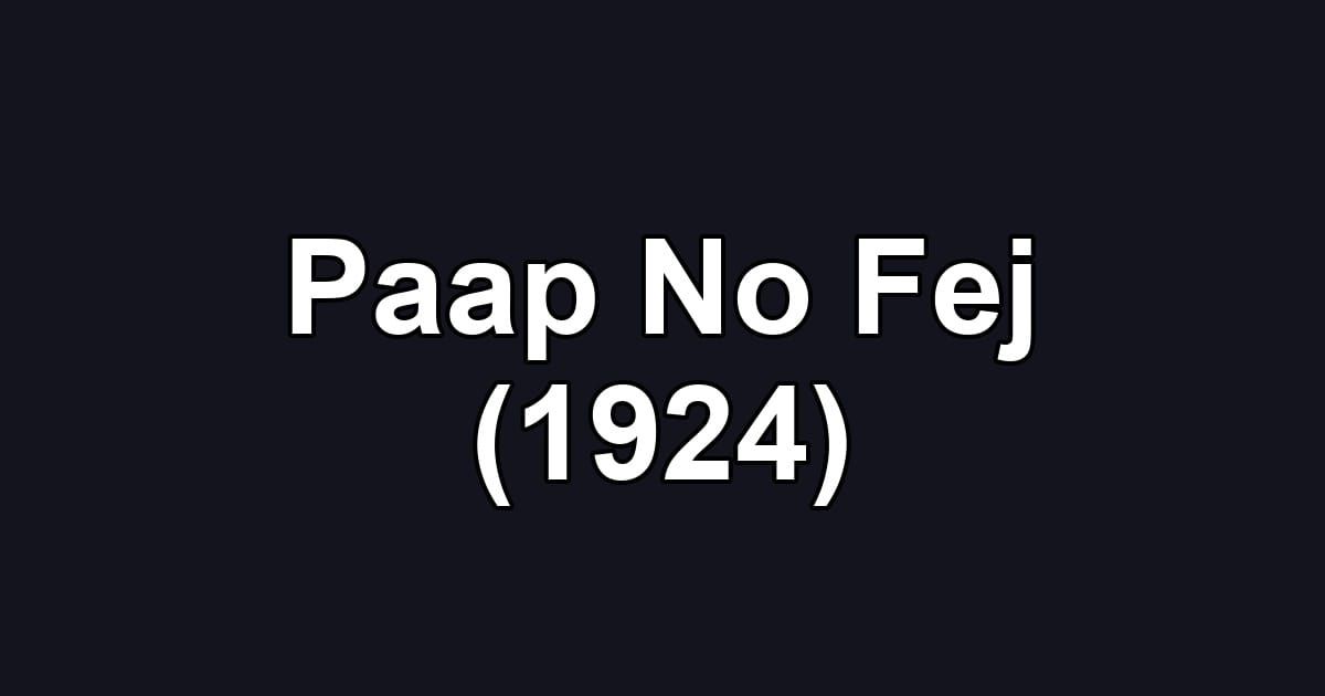 Paap No Fej (1924)