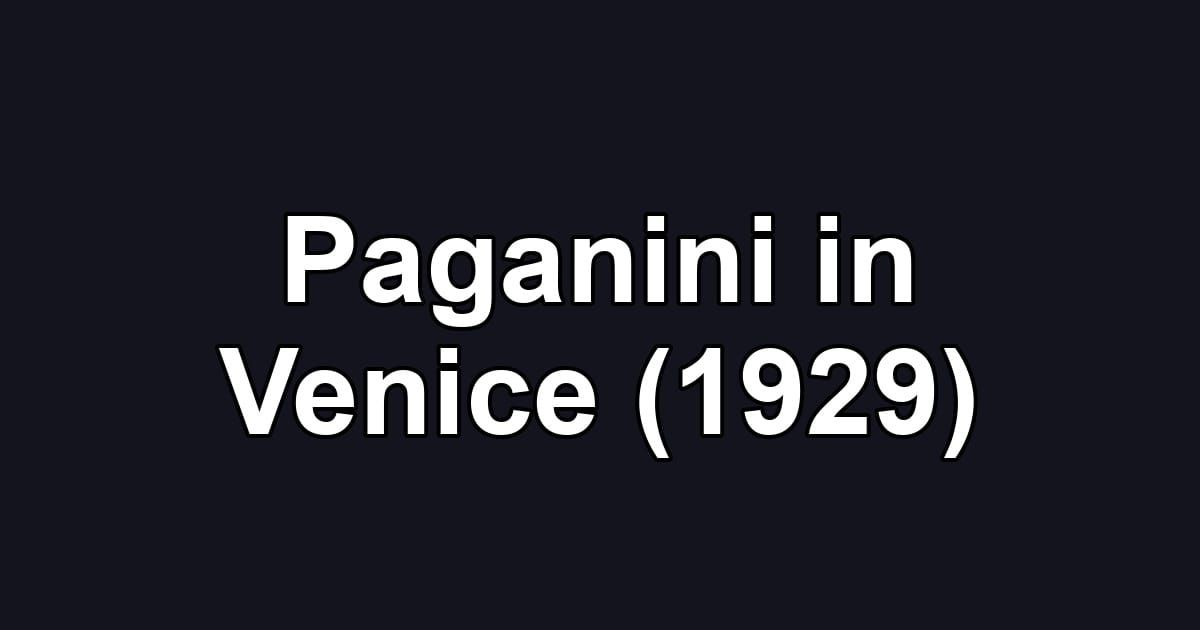 Paganini in Venice (1929)