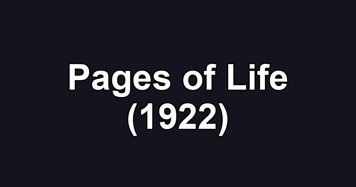 Pages of Life (1922)