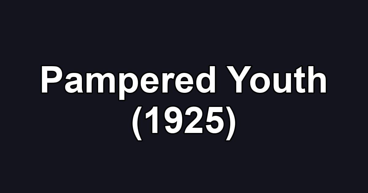 Pampered Youth (1925)
