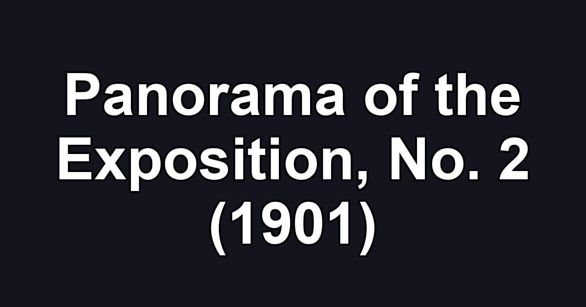 Panorama of the Exposition, No. 2 (1901)