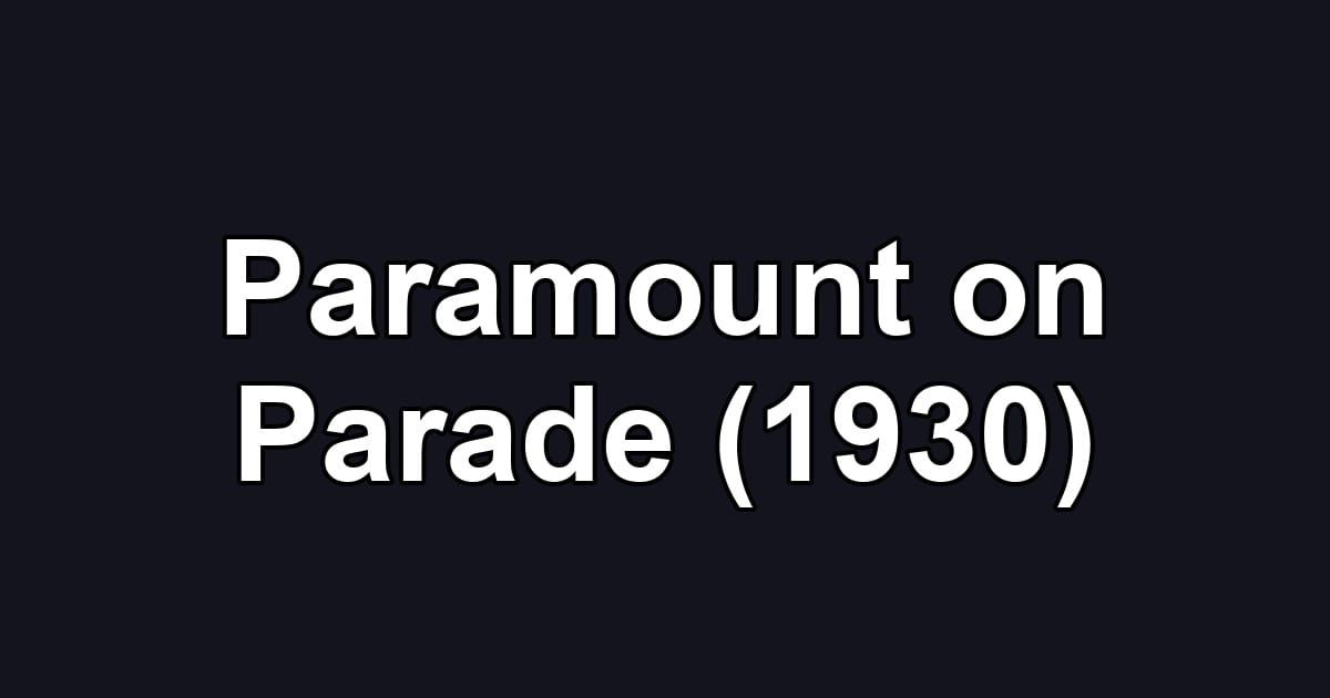 Paramount on Parade (1930)