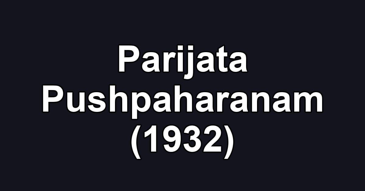 Parijata Pushpaharanam (1932)