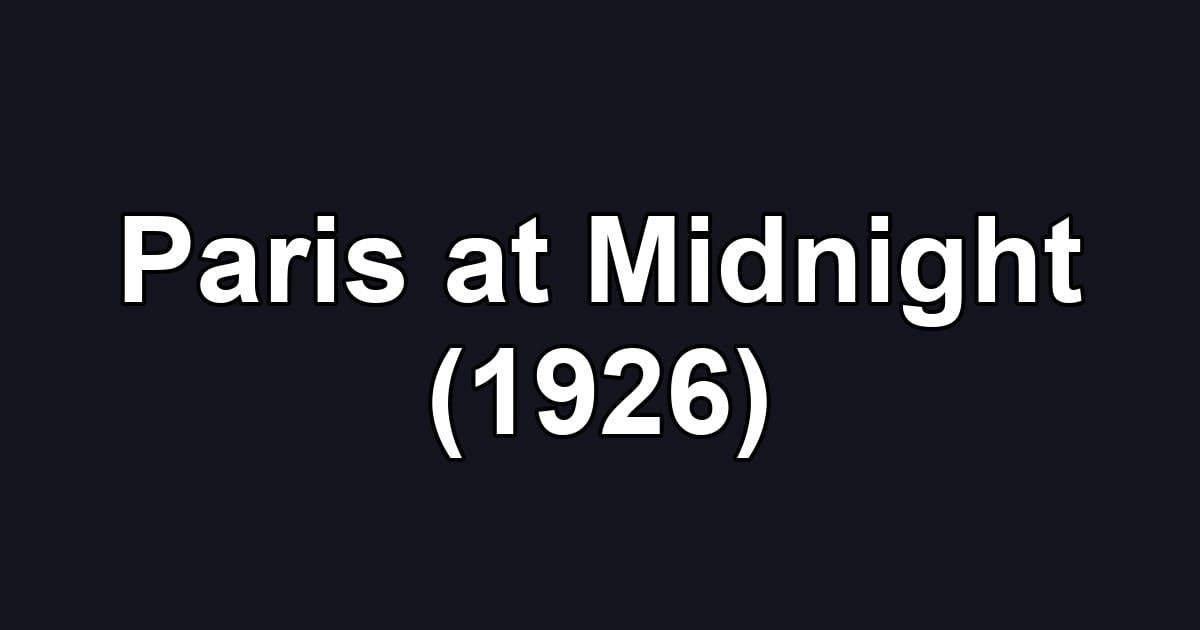 Paris at Midnight (1926)