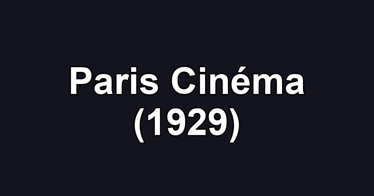 Paris Cinéma (1929)