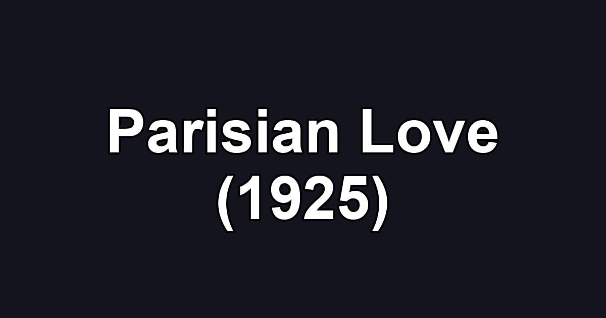 Parisian Love (1925)