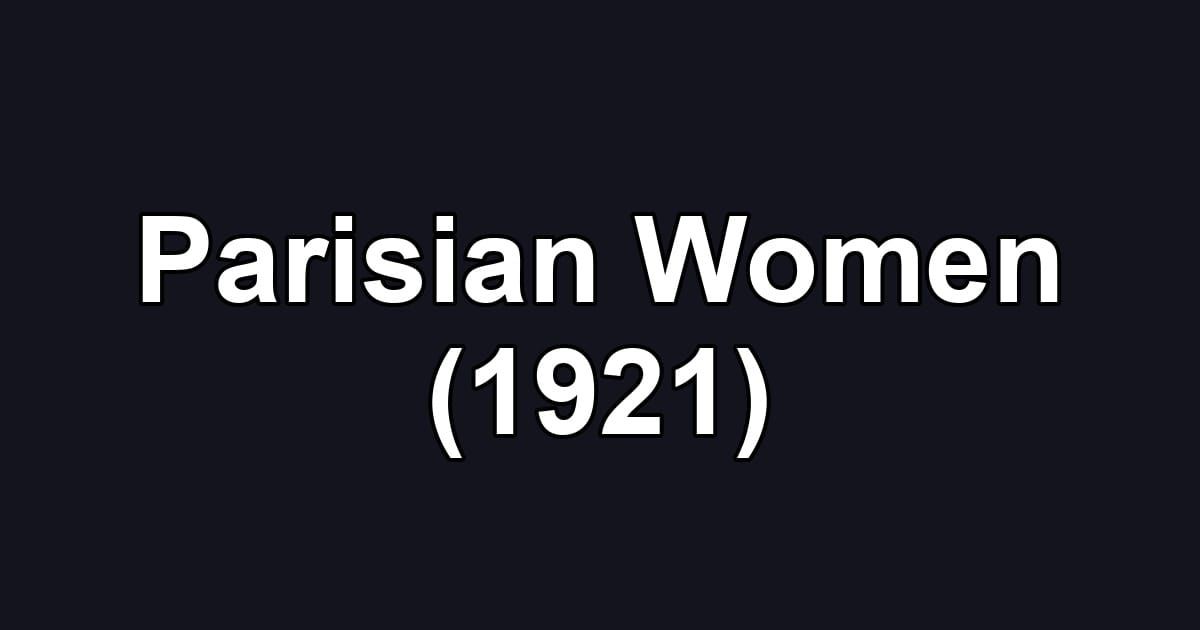 Parisian Women (1921)