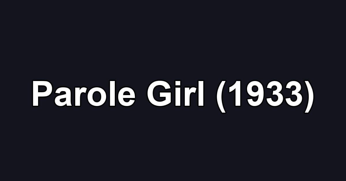 Parole Girl (1933)