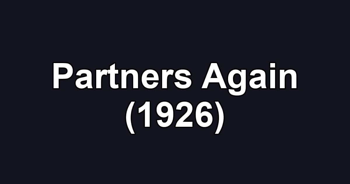Partners Again (1926)