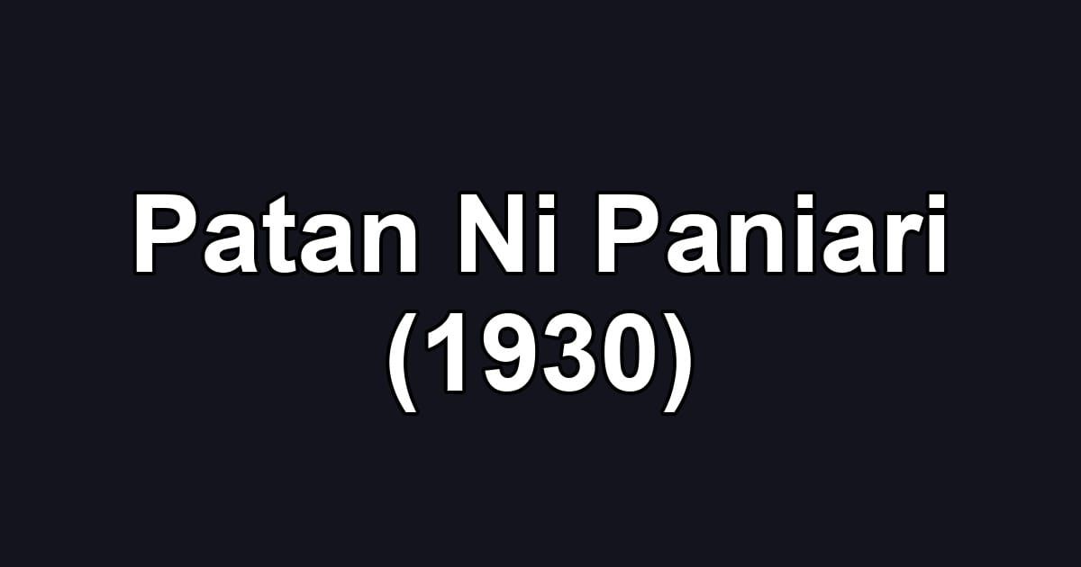 Patan Ni Paniari (1930)