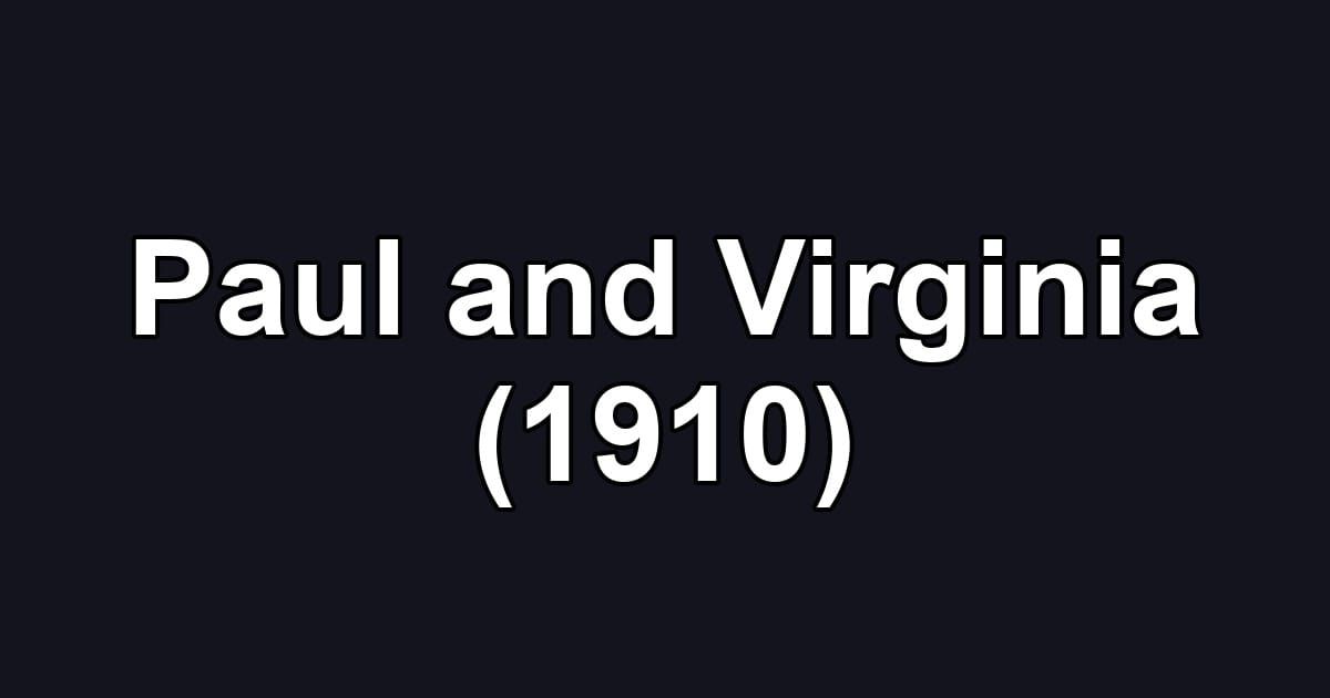 Paul and Virginia (1910)