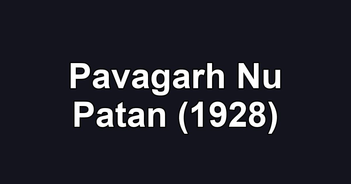 Pavagarh Nu Patan (1928)