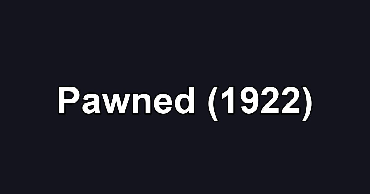 Pawned (1922)