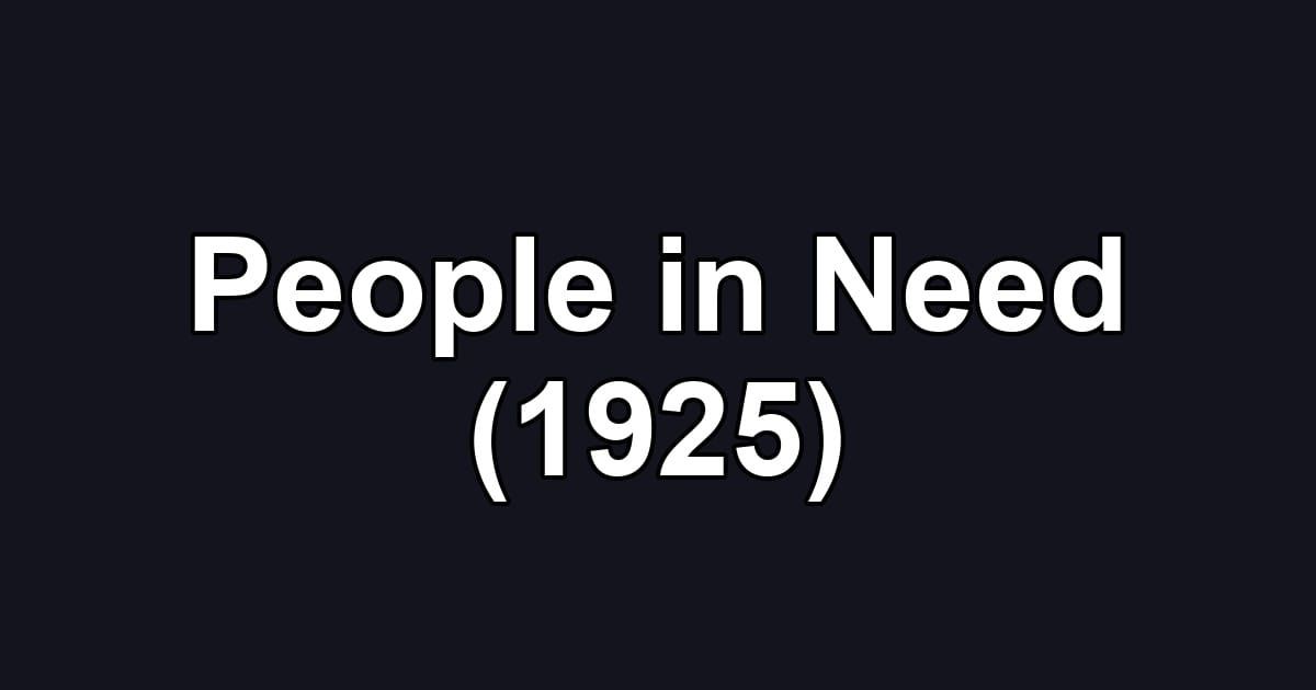 People in Need (1925)