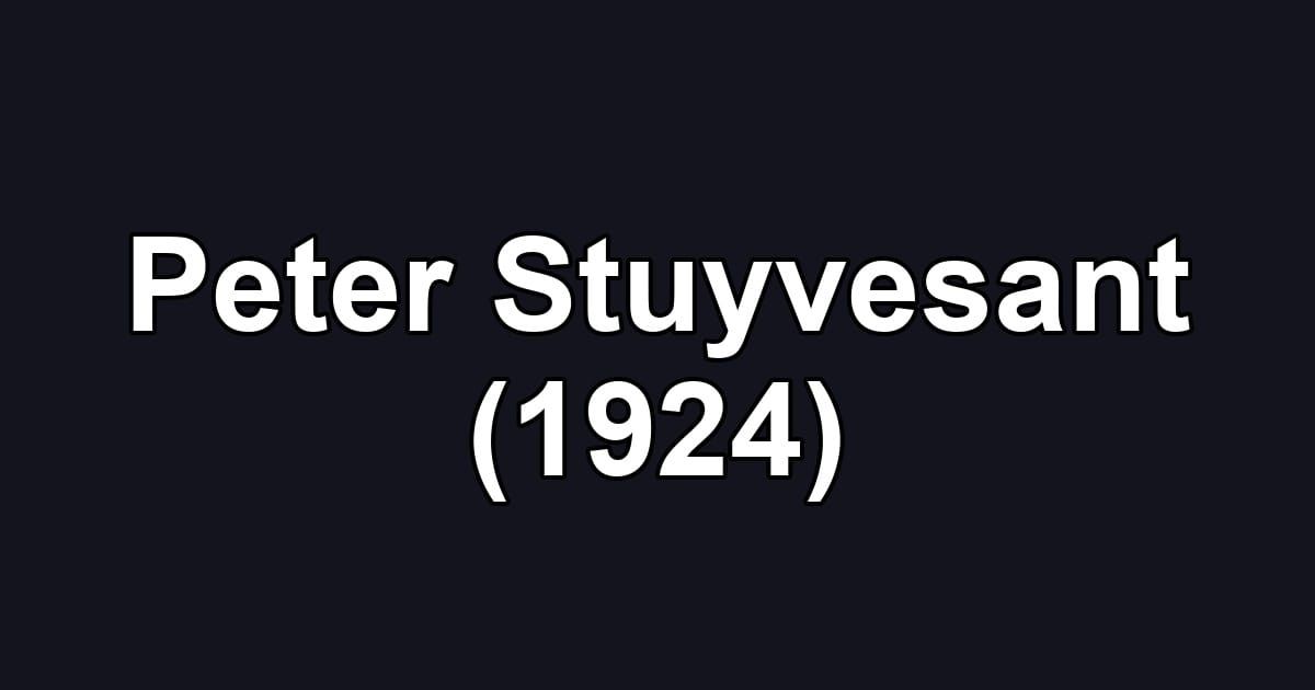 Peter Stuyvesant (1924)